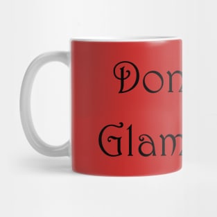 Don't Get Glamoured Mug